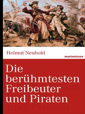 cover image of Die berühmtesten Freibeuter und Piraten